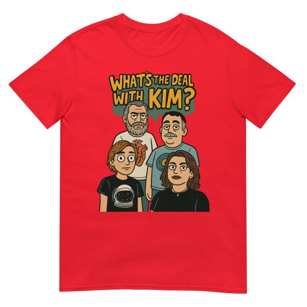What's the Deal with Kim? - T-Shirt - Image 2