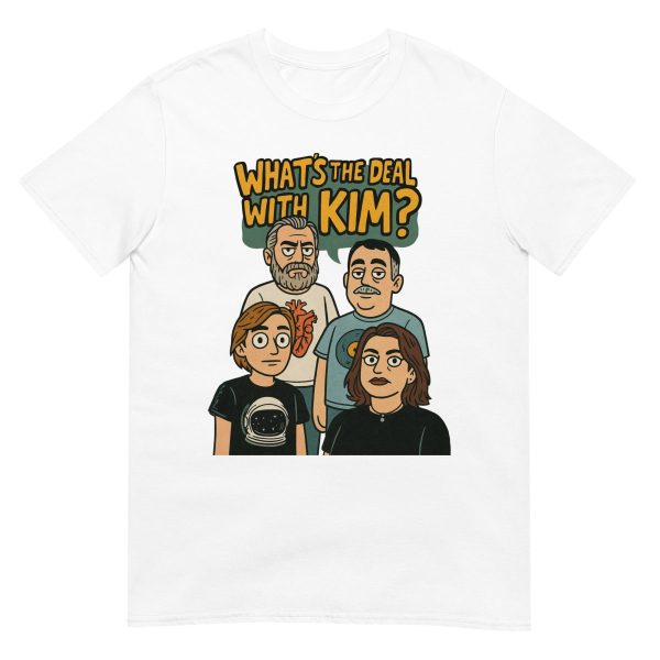 What's the Deal with Kim? - T-Shirt - Image 6